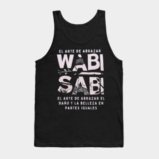 Wabi sabi art and quote for art lovers Tank Top